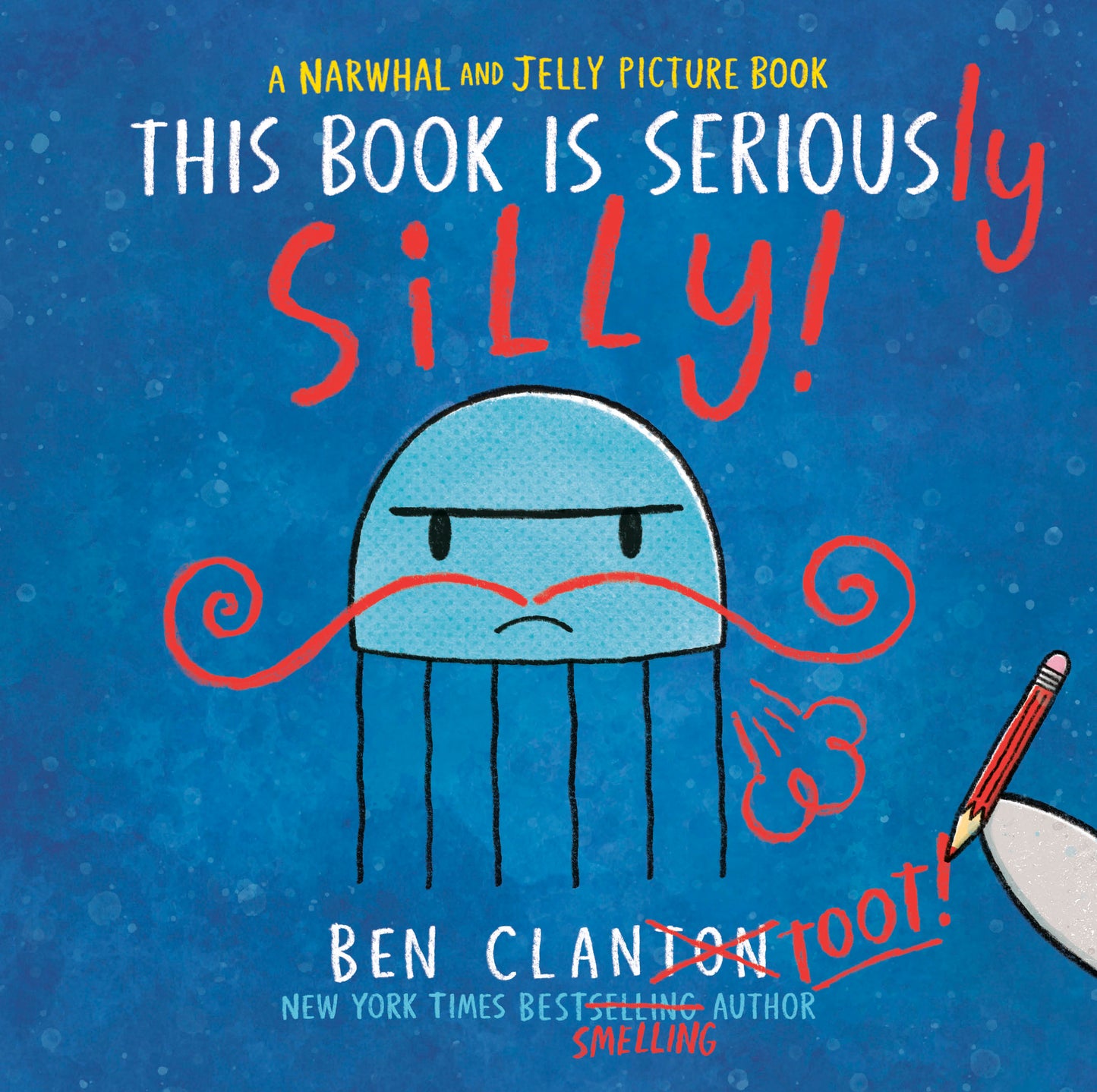 This Book Is Seriously Silly! (A Narwhal and Jelly Picture Book #2)