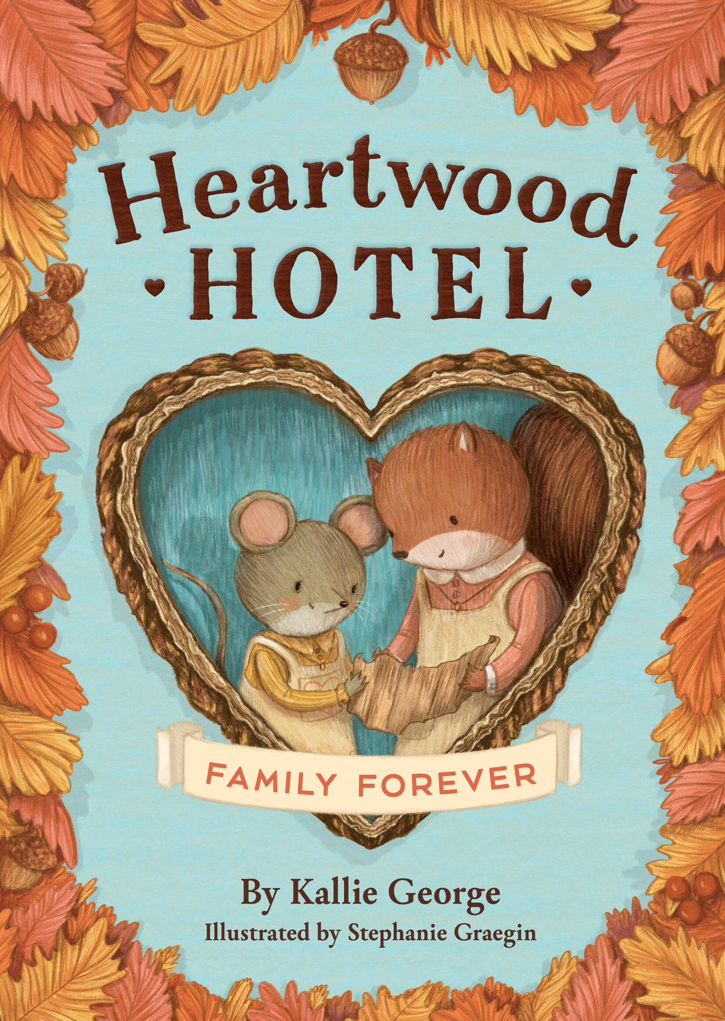 Heartwood Hotel: Family Forever (Book 5)