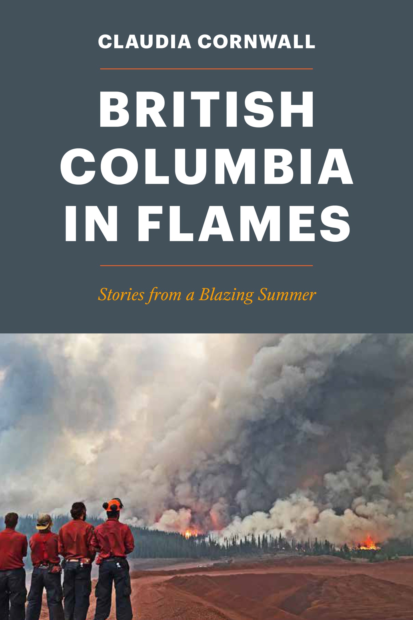 British Columbia in Flames