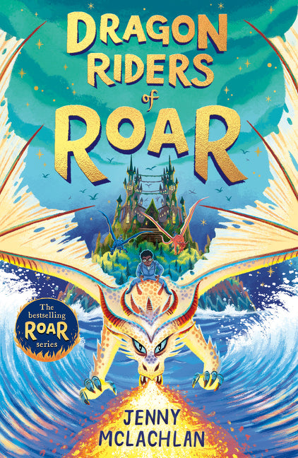 Dragon Riders of Roar (The Land of Roar, Book 4)