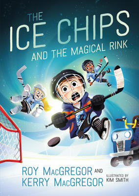 The Ice Chips and the Magical Rink (Book 1)