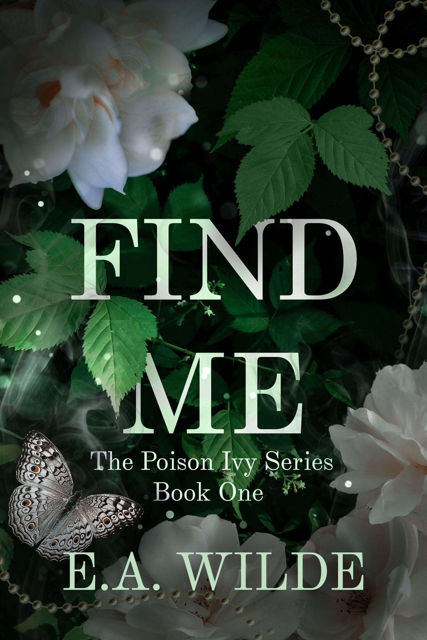 Find Me: The Poison Ivy Series, Book One