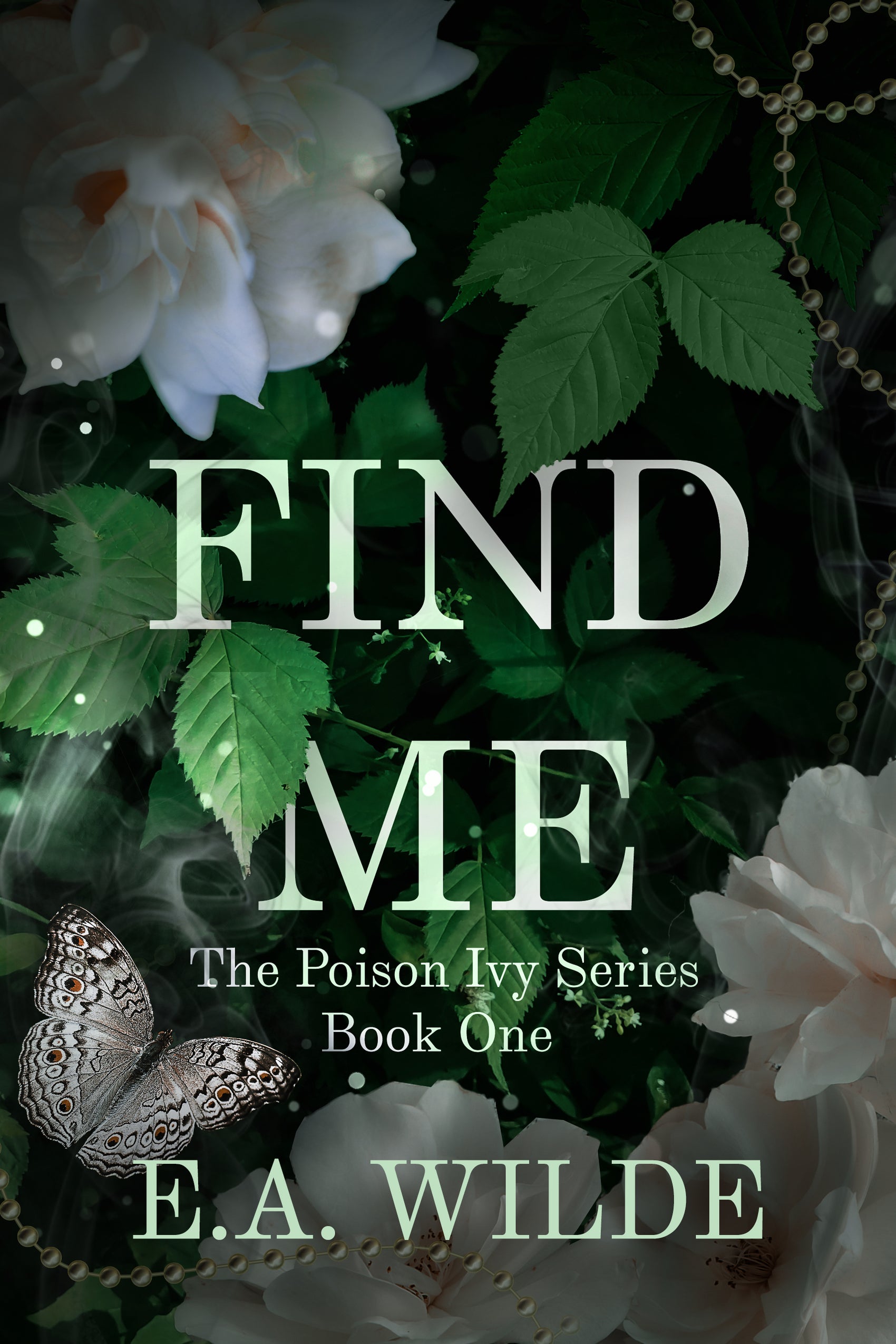 Find Me: The Poison Ivy Series, Book One