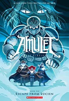 Amulet: Escape from Lucien (Book 6)