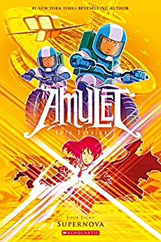 Amulet: Supernova (Book 8)