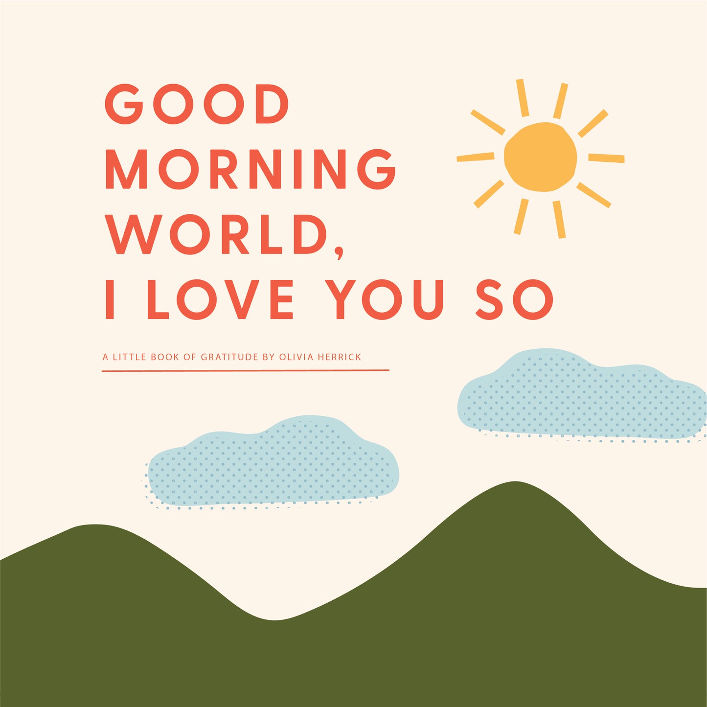 Good Morning, World - I Love You So