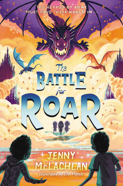 The Battle for Roar (Land of Roar, Book 3)