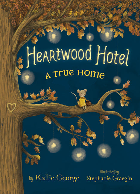 Heartwood Hotel: A True Home (Book 1)