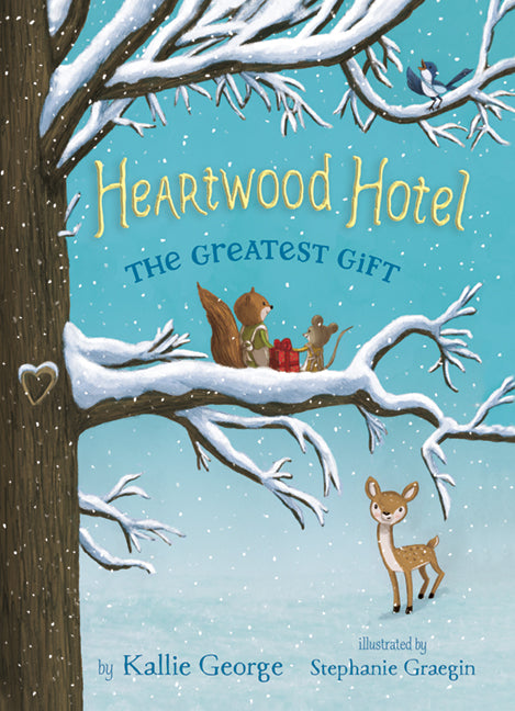 Heartwood Hotel: The Greatest Gift (Book 2)