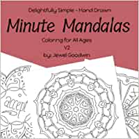 Minute Mandalas - Colouring for All Ages