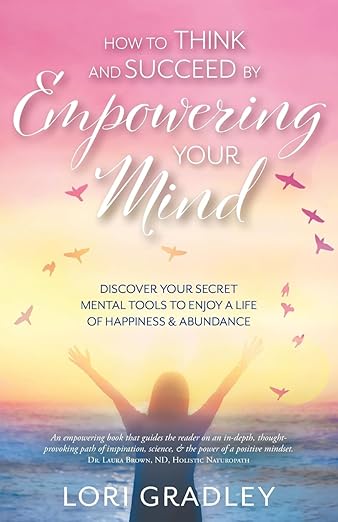 How to Think and Succeed by Empowering your Mind