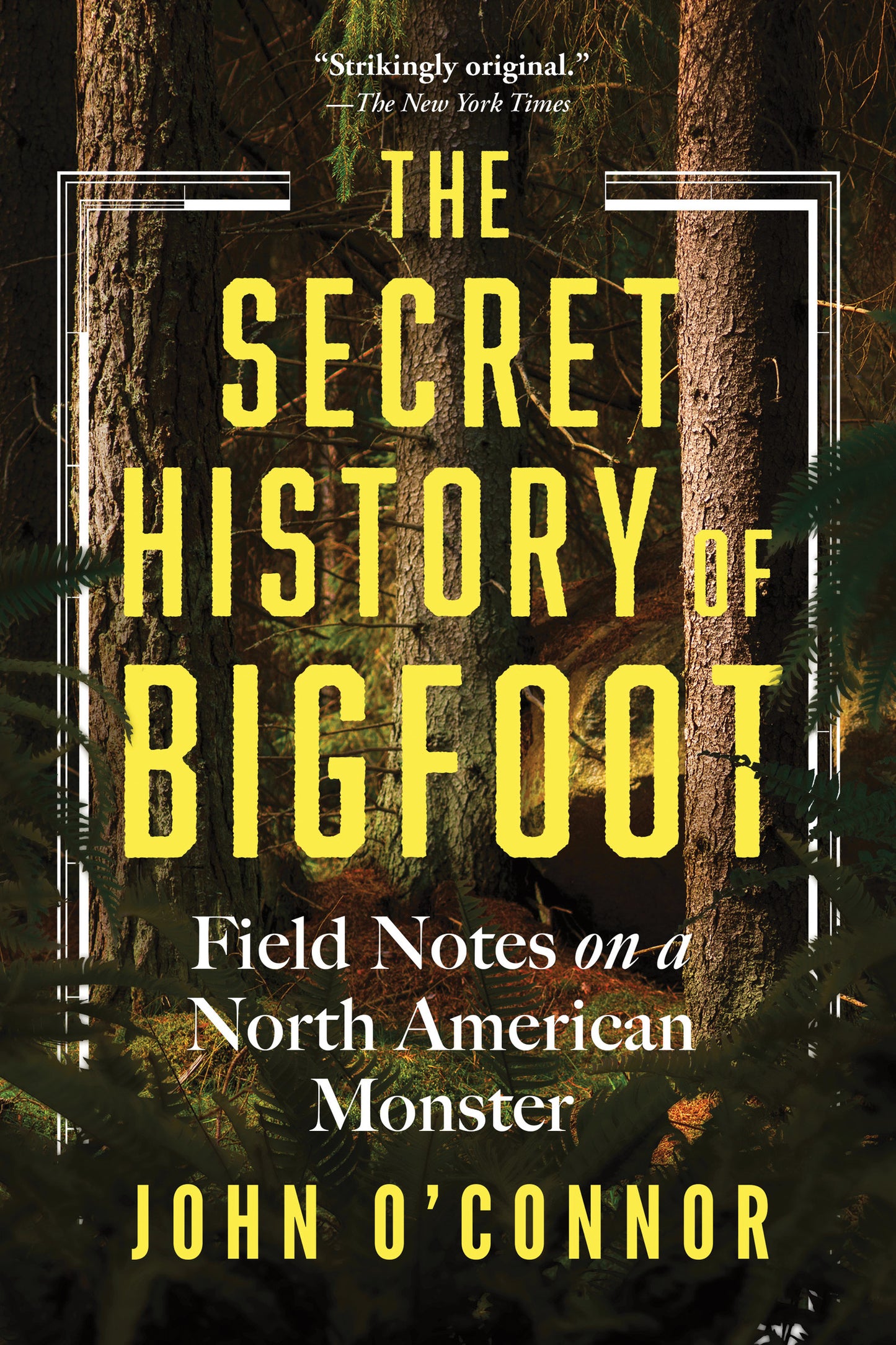 The Secret History of Bigfoot