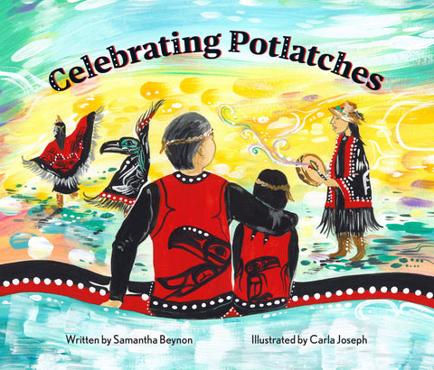 Celebrating Potlatches