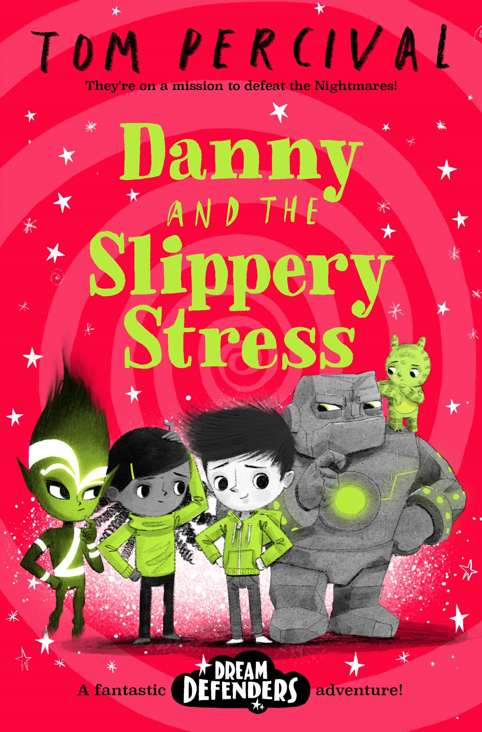 Danny and the Slippery Stress (Dream Defenders #4)