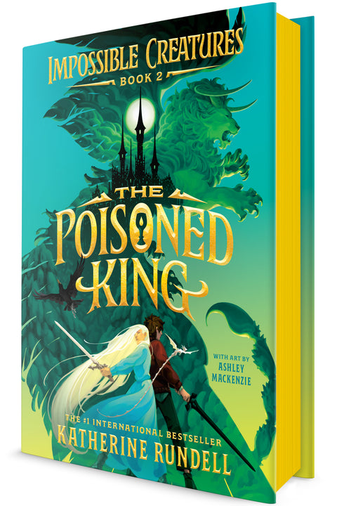 The Poisoned King (Impossible Creatures, Book 2)