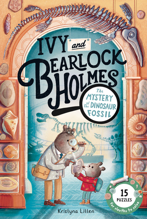The Mystery of the Dinosaur Fossil (Ivy and Bearlock Holmes Book 2)