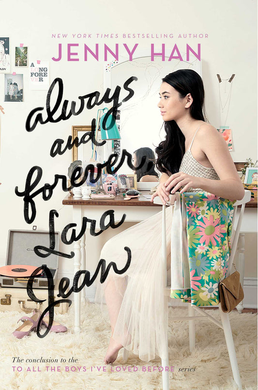 Always and Forever, Lara Jean (Book 3)