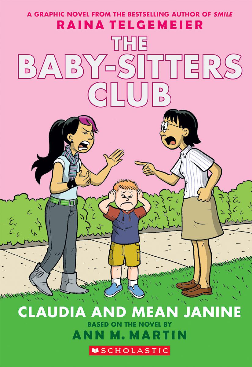 Claudia and Mean Janine: A Graphic Novel (The Baby-Sitters Club #4) (Revised edition)