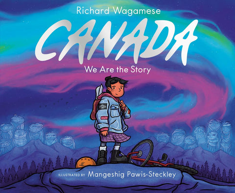 Canada: We Are The Story