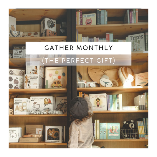 GATHER MONTHLY - BIG KID BUNDLE (AGE 4-6)