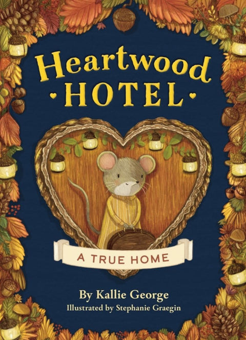 Heartwood Hotel: A True Home (Book 1)