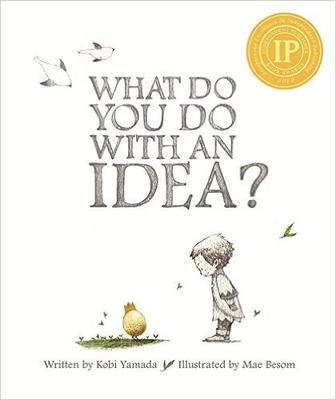 What Do You Do With an Idea?