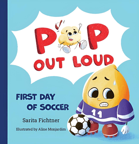 Pop Out Loud: First Day of Soccer