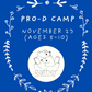 PRO-D DAY CAMP: November 23
