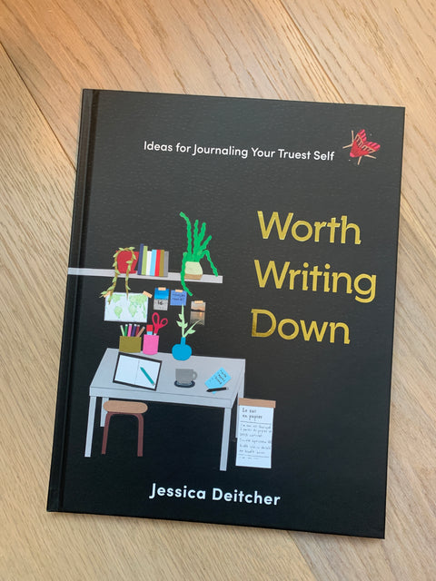 Worth Writing Down: Ideas for Journaling Your Truest Self