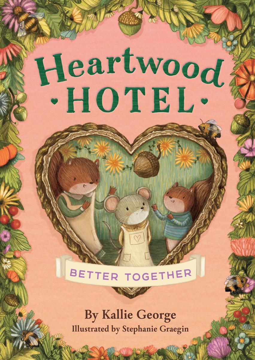 Heartwood Hotel: Better Together (Book 3)