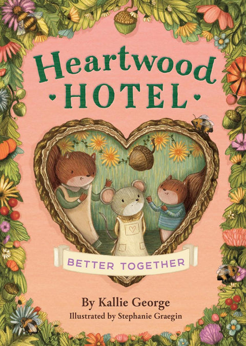 Heartwood Hotel: Better Together (Book 3)