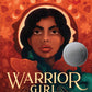 Warrior Girl Unearthed