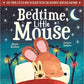 Bedtime, Little Mouse