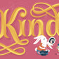 Tomorrow I'll Be Kind