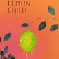 Lemon Child