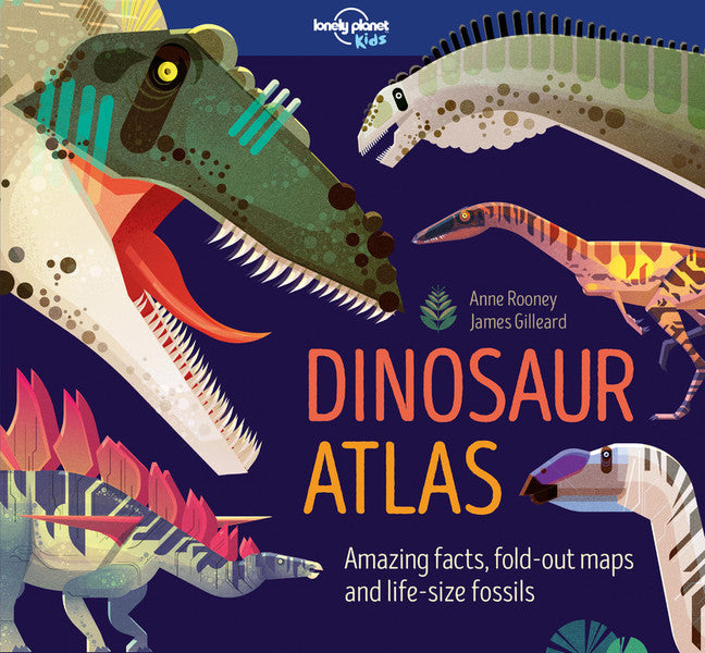 Lonely Planet Kids Dinosaur Atlas 1 1st Ed.