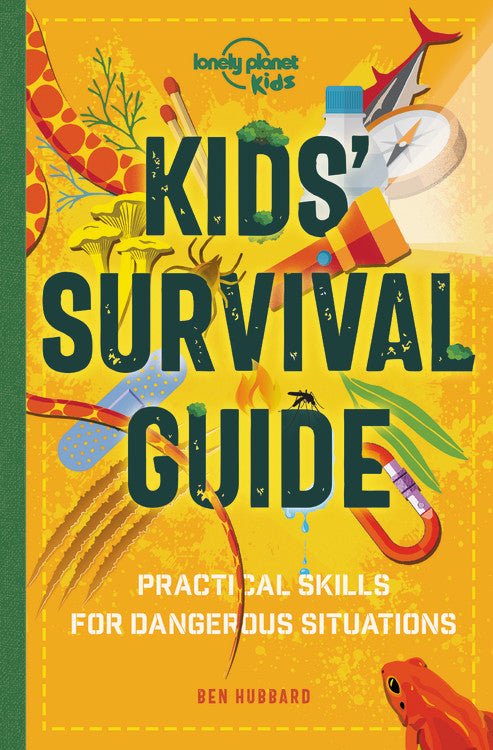 Lonely Planet Kids' Survival Guide 1 1st Ed.